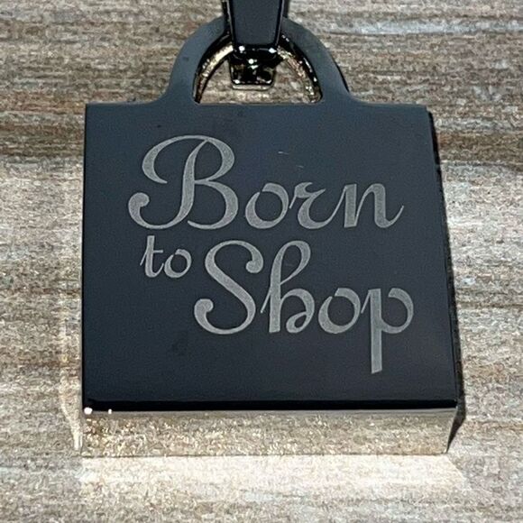 Born To Shop Engraved Keychain Silver Tone Shopping Bag Classic Core Giftables ￼ - Picture 2 of 6